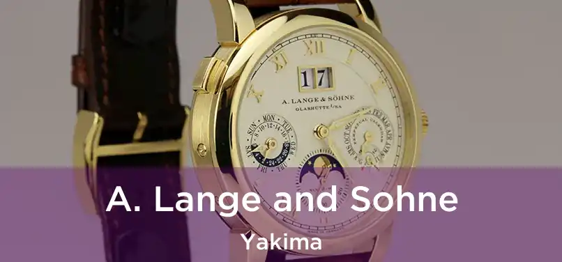  A. Lange and Sohne Yakima