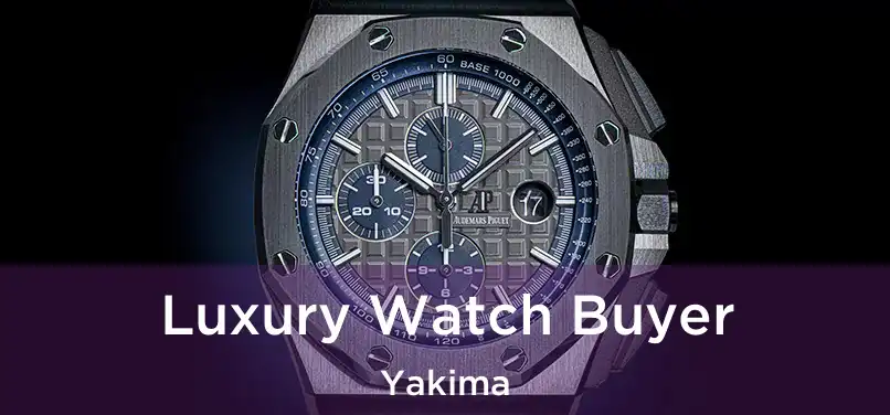  Luxury Watch Buyer Yakima