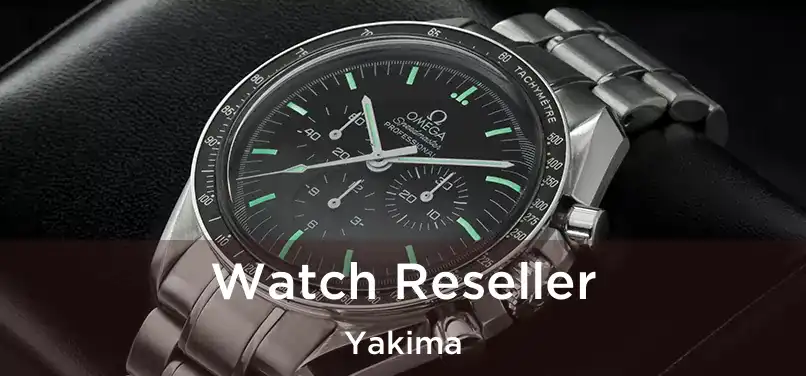  Watch Reseller Yakima